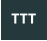 TTT